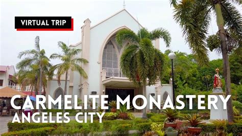 carmelite angeles|CARMELITE MONASTERY Angeles City Philippines .